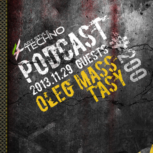 Art Style: Techno | Podcast #200 [Part 1] : Oleg Mass [ARTSTYLETECHNO.HU]