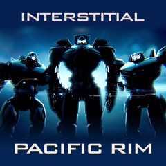 Pacific Rim Main Theme (Interstitial Remix)