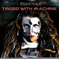 TINGED WITH MACHINE