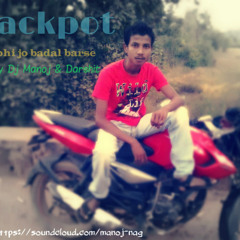 Kabhi Jo Badal Barse..jackpot Dj Manoj&Darshit