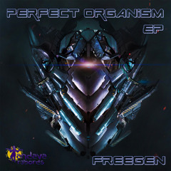 Perfect Organism ( Preview )