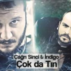 Çagri Sinci ft. Indigo-Çok da Tin