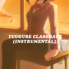 Yuugure Classmate (Instrumental)