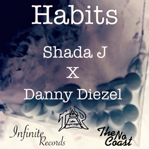 HABBITS ShadaJ FT DANNY DIEZEL