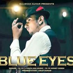 Blue Eyes Song Yo Yo Honey Singh | Blockbuster Song Of 2013