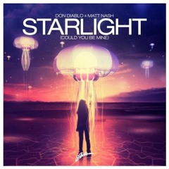 Don Diablo ft.Matt Nash-Starlight(Could You Be Mine) (Same-X Remix) (VIP)