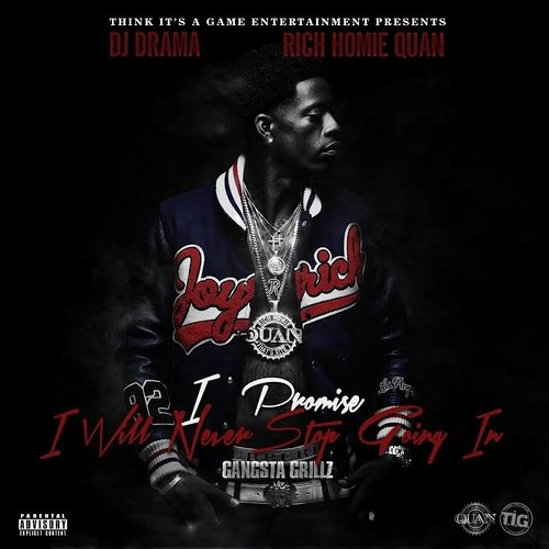 Rich Homie Quan [Bonus] - Whole Lotta (I Promise I Will Never Stop) (Official Mixtape)