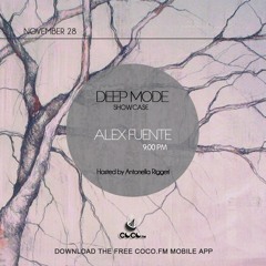 Deep Mode Showcase - Alex Fuente @ CocoFm
