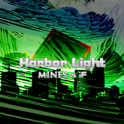 MINES vs iF - Harbor Light