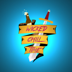 Wicked Chill Time - Episode 1