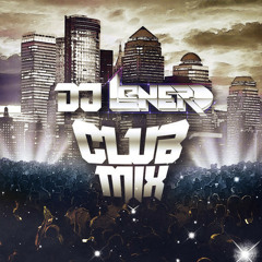 DJ LeNERD CLUB MIX #2 Ft DJBEN