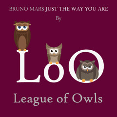 Bruno Mars - Just The Way You Are (League of Owls Remix)