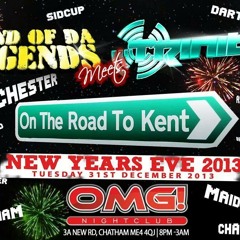 Land Of Da Legends Presents NYE " On The Road To Kent" @OMG Kent