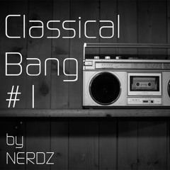 NERDZ: Classical Bang