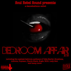 Bedroom Affair - Dancehallmix 2013