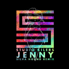 Studio Killers - Jenny (Silva Hound Remix) [FREE DOWNLOAD]