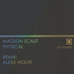 Physical ( Original Mix ) Sui Generiz