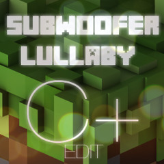 C418 - hal1(Subwoofer Lullaby) [C+ Edit] OLD DEMO VERSION