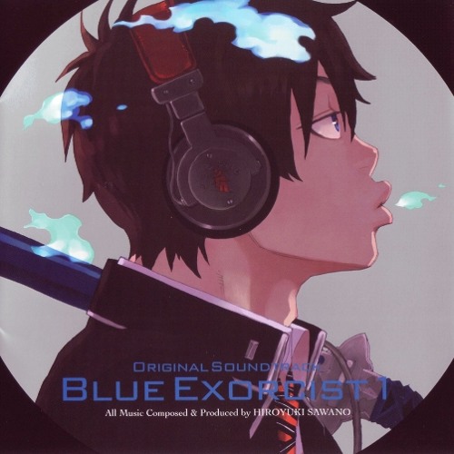 Listen to Blue Exorcist OST - Me & Creed by Yossq in music that i listen to  playlist online for free on SoundCloud