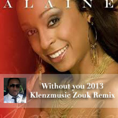 Alaine - Without you ZoukRemix by K-Lenz
