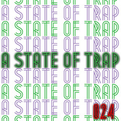 A State Of Trap: Episode 24