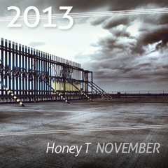 Honey T - 2013 - November