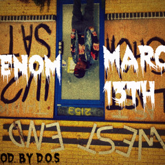 Venom - MARCH 13TH. Prod. By D.O.S