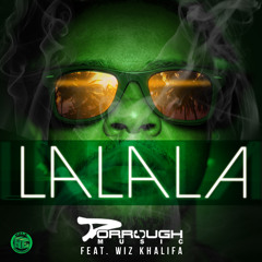 Dorrough ft.  Wiz Khalifa - LaLaLa  (Dirty) [L.A. Leakers Tags]