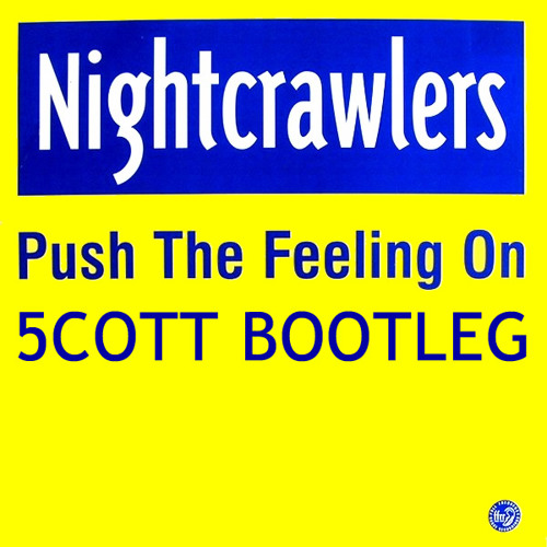 Push The Feeling On (5COTT Remix)