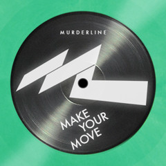 Make Your Move (Dirty French Electro Trash)