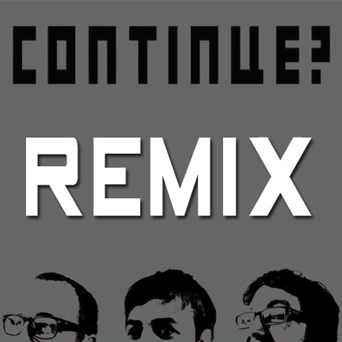 Continue? Theme Remix