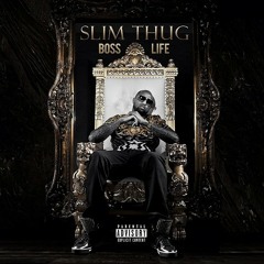 Slim Thug-Boss Life