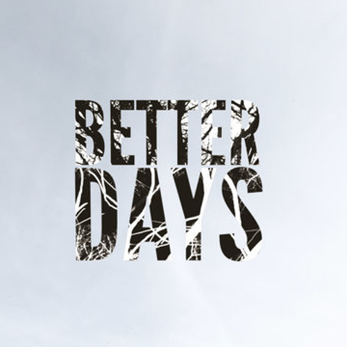 Dyer - Better Days