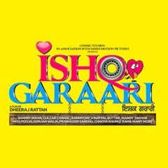 Sharry Mann - Koi Ishq - Ishq Garaari - Punjabi Movie Songs