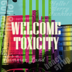 Welcome Toxicity - honey syrup