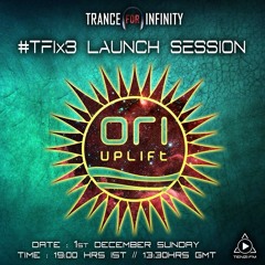 Trance for Infinity 3rd Birthday Celebration: Ori Uplift Set (with narration)