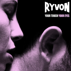 Ryvon - Your Touch Your Eyes - Italoconnection remix