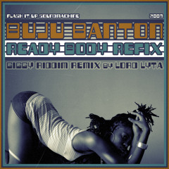 Buju Banton - Ready Body (Batty Rider -Giggy- Riddim Remix by Lord Lyta) - 2003
