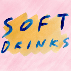 Soft Drinks - Confident In Her Abilities
