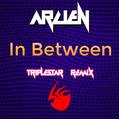 Arcien - In Between (Triplestar Remix) | #1 place at Arcien's remix comp! Free DL!