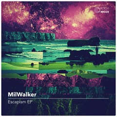 MilWalker - Escapism EP (Koloa Records)