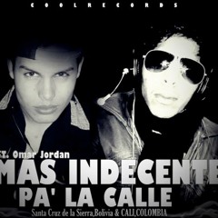 Rimas Indecentes Pa' La Calle.rmx. JUANK ft. Omar Jordan
