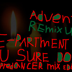 E-Partment - U Sure Do(PreDancer Mix Edit) (SpeedUP remix By FXL) FREEDOWN