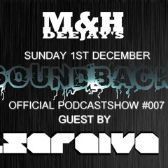 M&H DEEJAY'S SOUNDBACK PODCAST #007 (Incl. P.Saraiva Guest Mix)