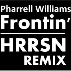 Pharrell Williams - Frontin' (HRRSN Remix) [ Free Download ]