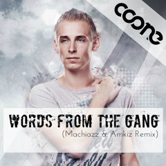 Coone - Words From The Gang(Machiazz & Amkiz Remix) (Free Download)