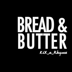 Bread And Butter