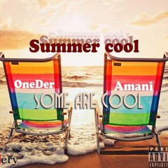 Amani & One Der - Summer Cool- Some Are Cool - 05 Roll Up Prod. by Skate