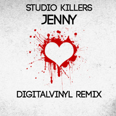 Studio Killers - Jenny (digitalVinyl Remix)
