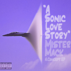 MisterMack - Sonic Love Story/Get To Know You